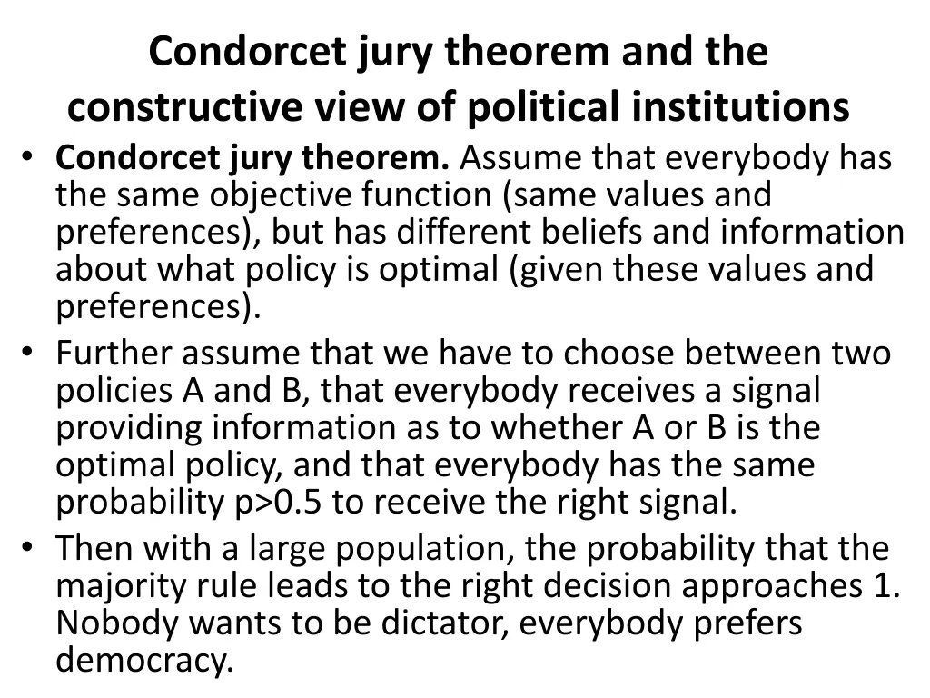 condorcet jury theorem and the constructive view