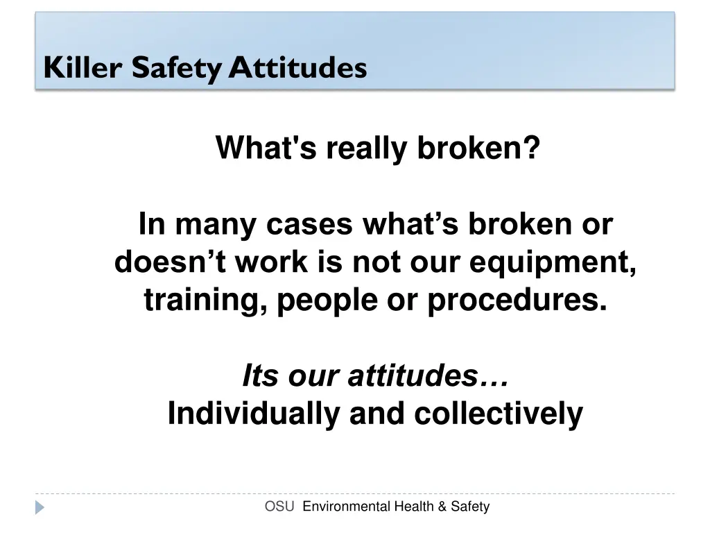 killer safety attitudes