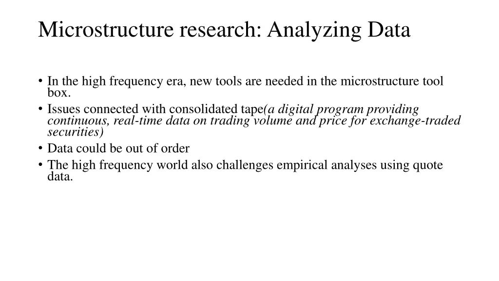 microstructure research analyzing data