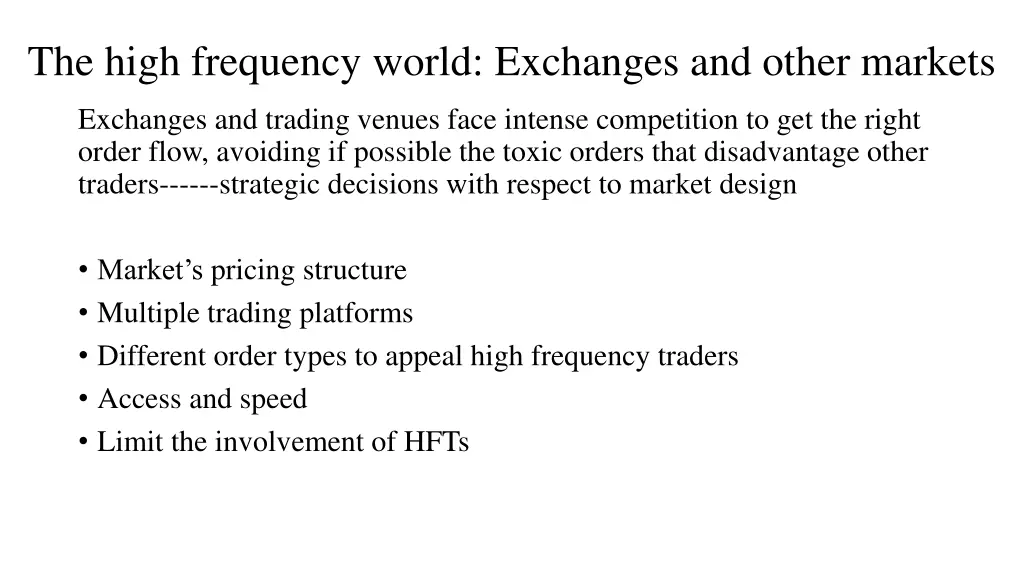 the high frequency world exchanges and other