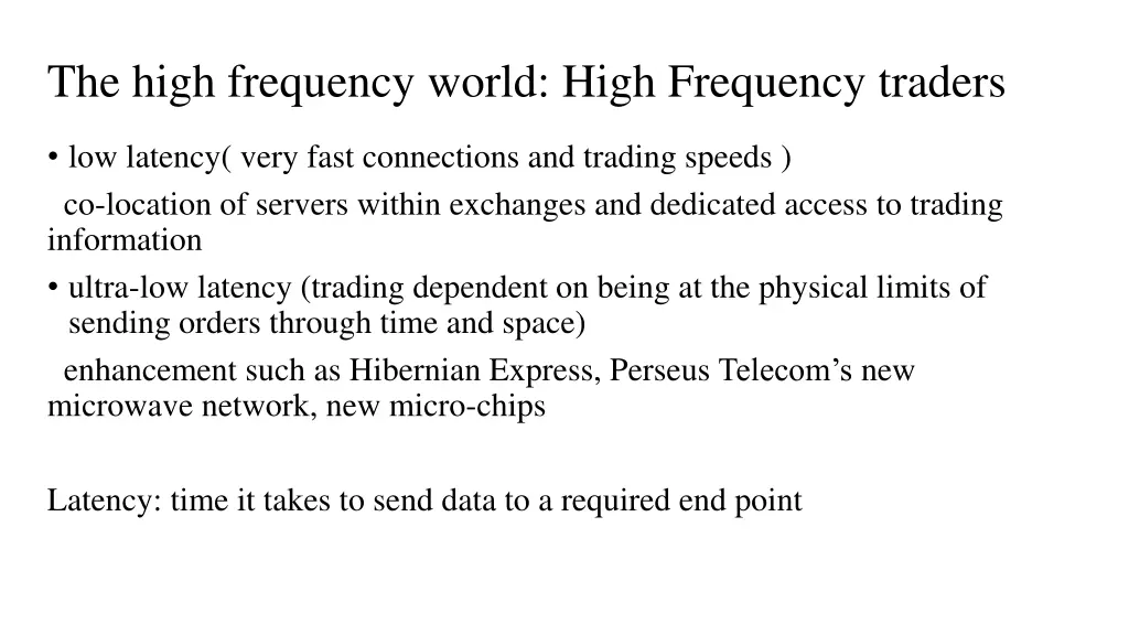 the high frequency world high frequency traders