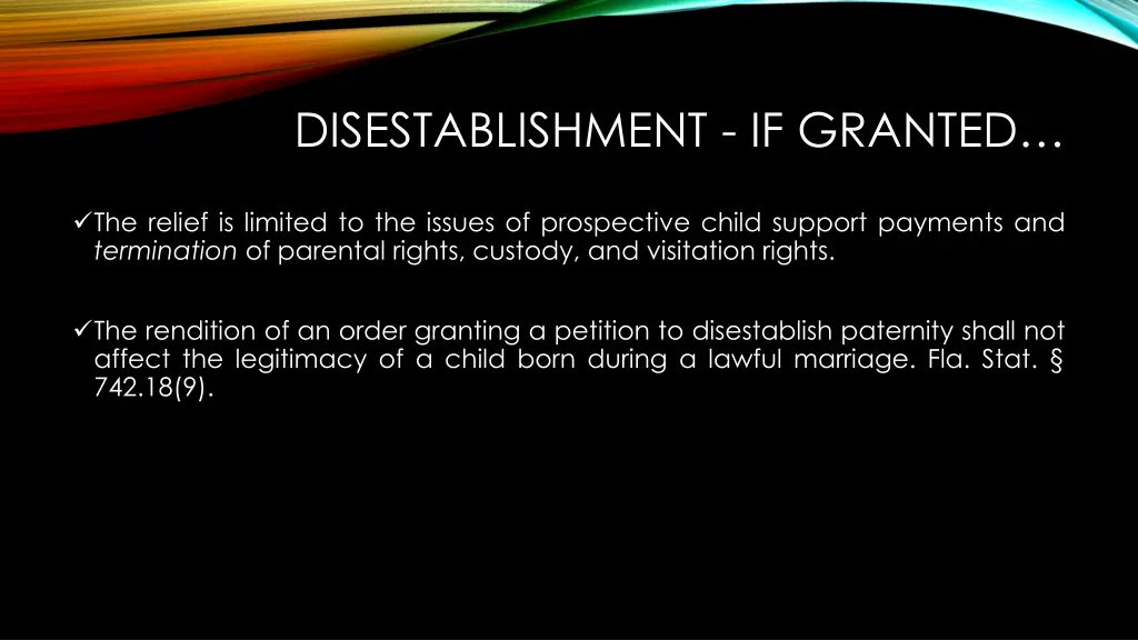 disestablishment if granted