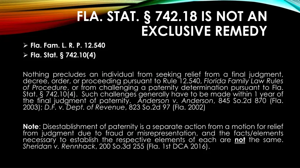 fla stat 742 18 is not an exclusive remedy