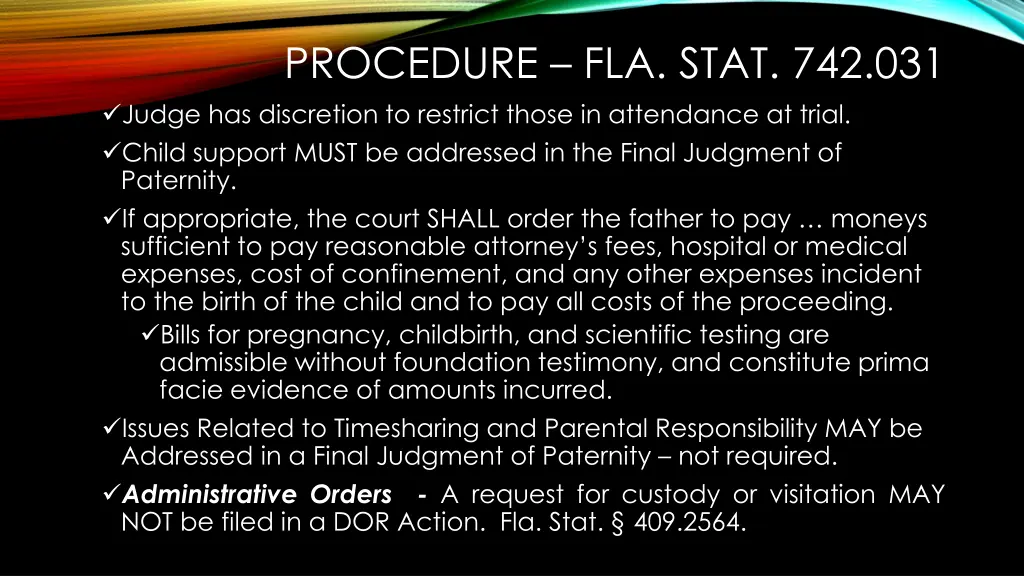 procedure fla stat 742 031 judge has discretion