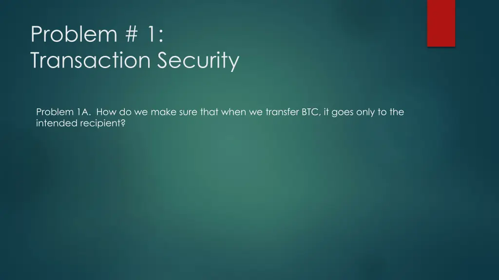 problem 1 transaction security