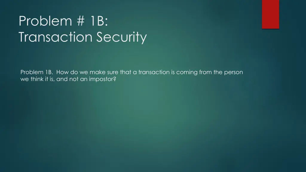 problem 1b transaction security