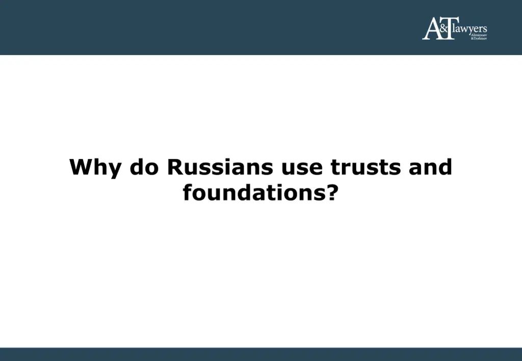 why do russians use trusts and foundations