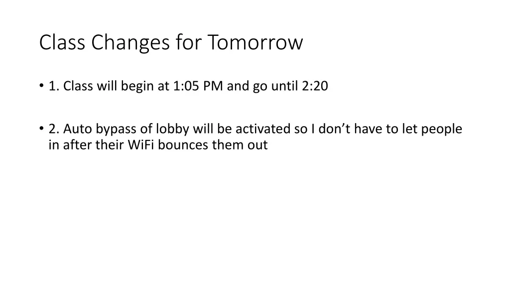 class changes for tomorrow