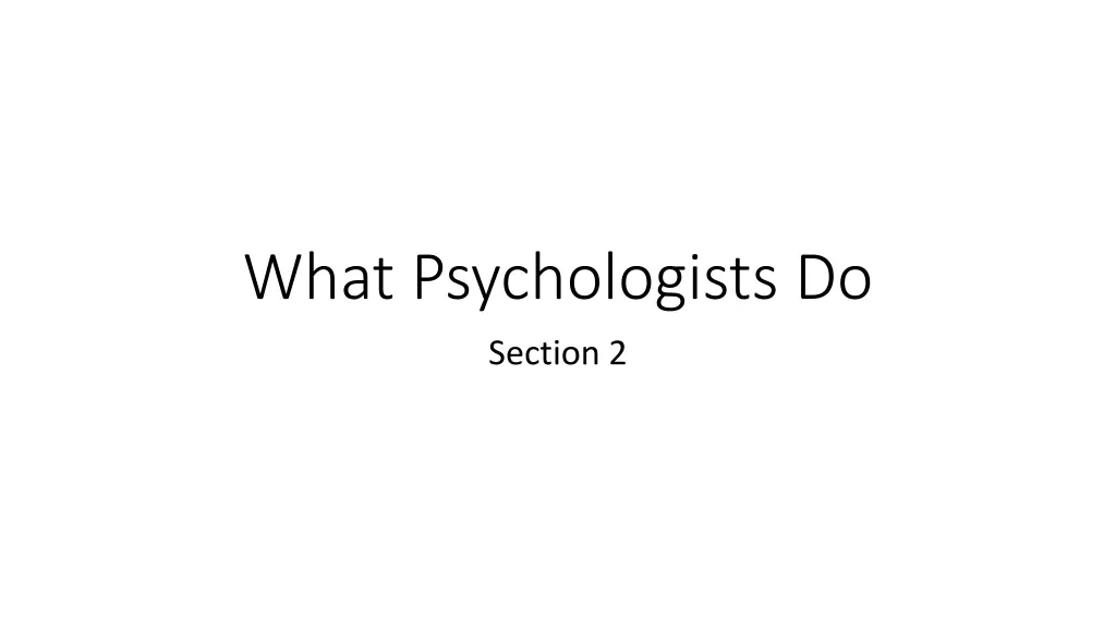 what psychologists do