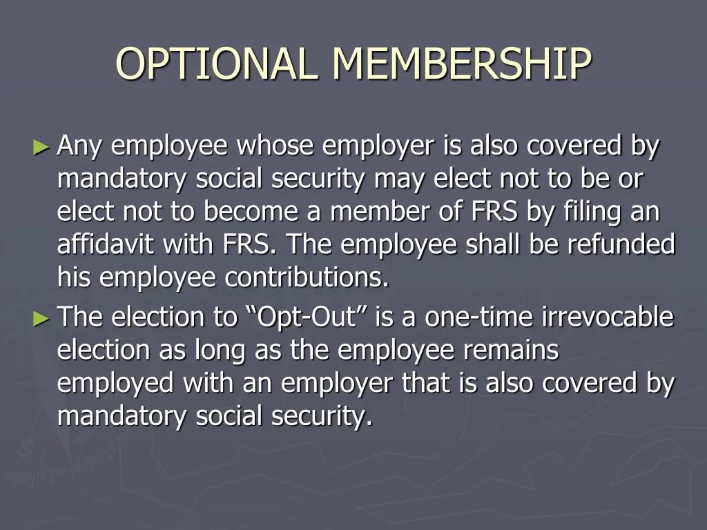 optional membership