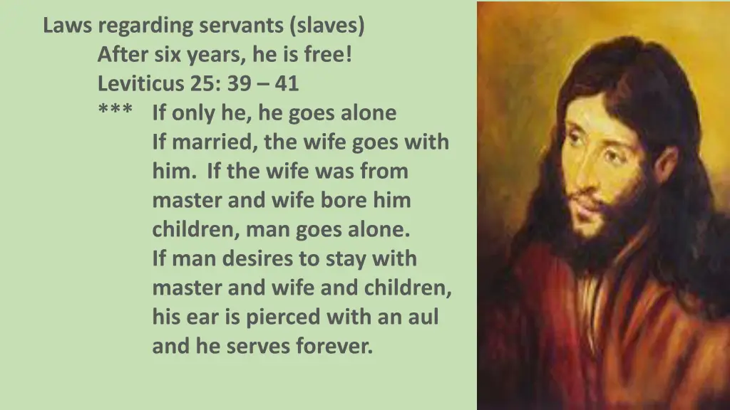 laws regarding servants slaves after six years