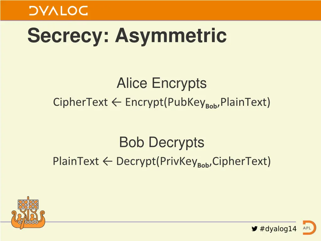 secrecy asymmetric