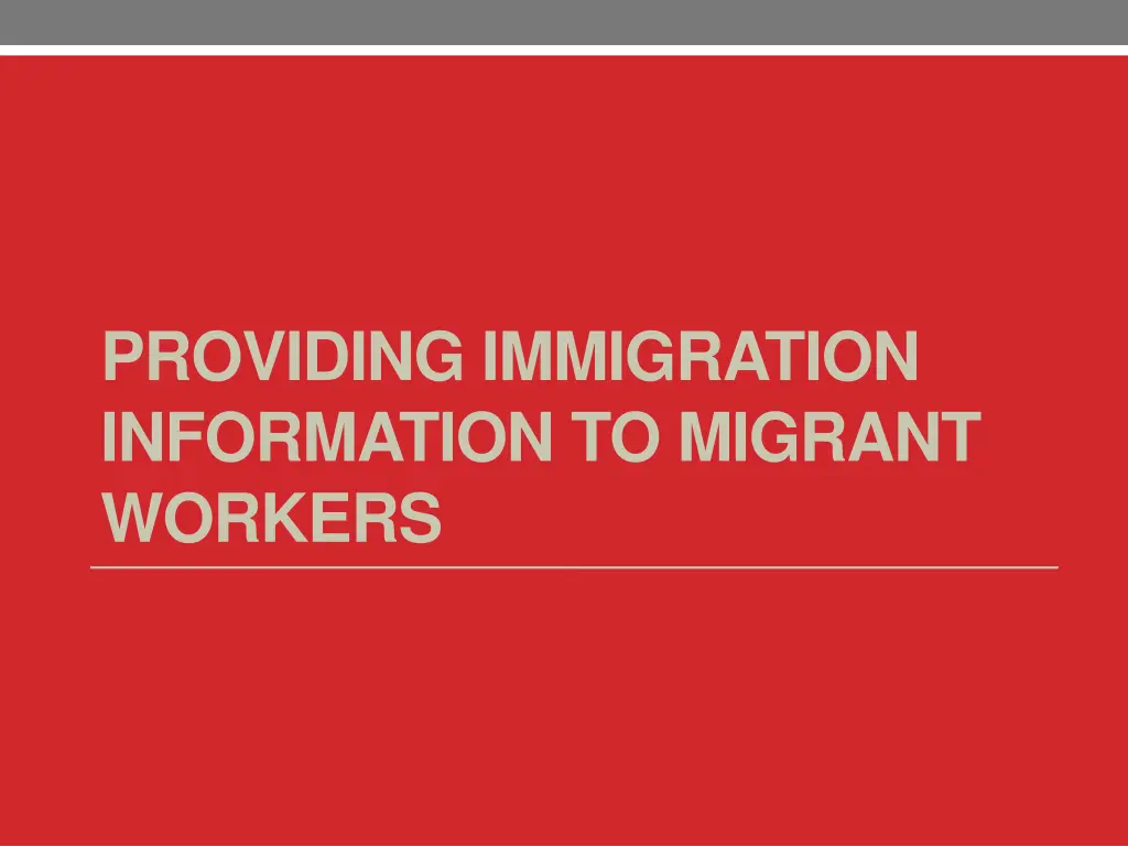 providing immigration information to migrant