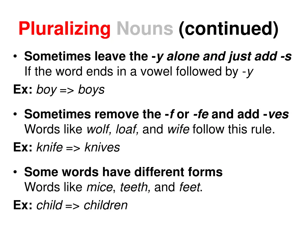 pluralizing nouns continued