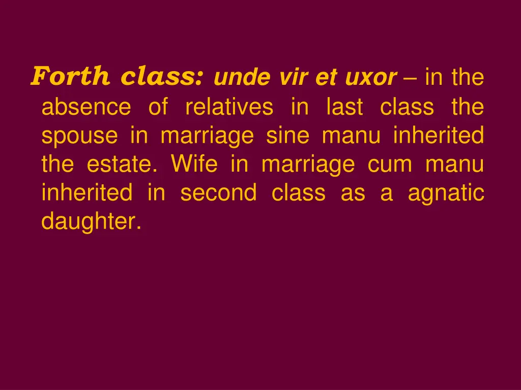 forth class unde vir et uxor in the absence