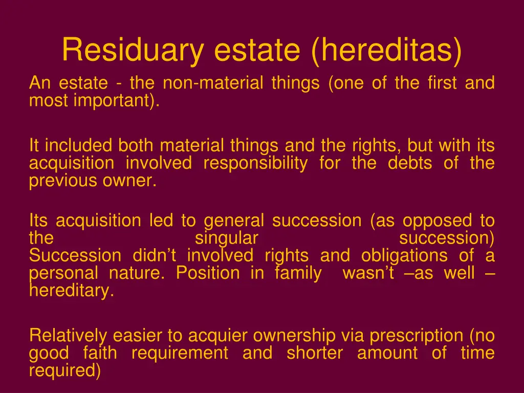 residuary estate hereditas an estate