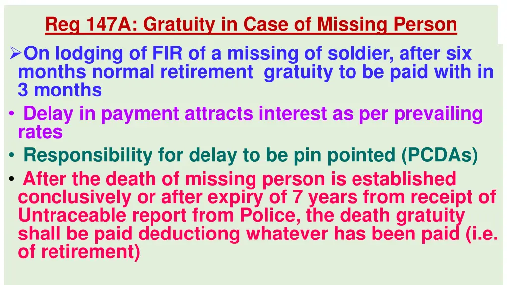 reg 147a gratuity in case of missing person