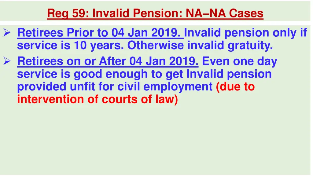 reg 59 invalid pension na na cases retirees prior