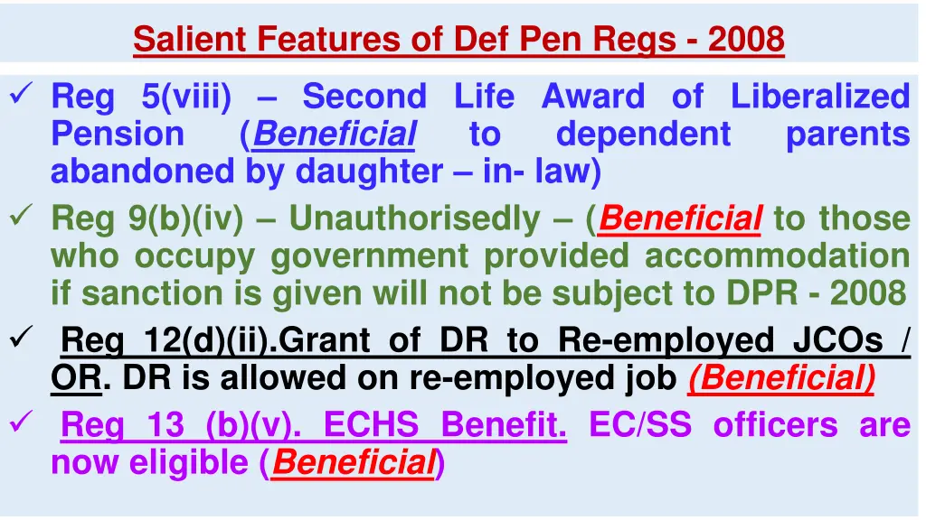 salient features of def pen regs 2008 reg 5 viii