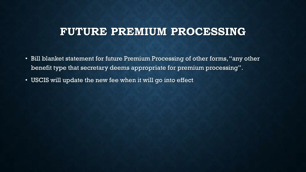 future premium processing