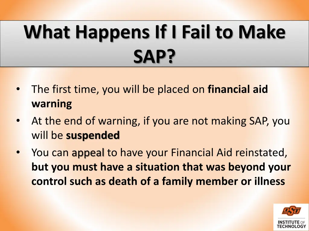 what happens if i fail to make sap