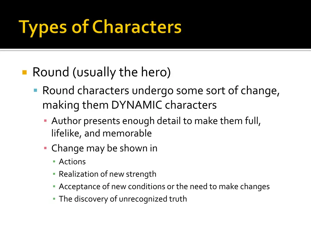 round usually the hero round characters undergo