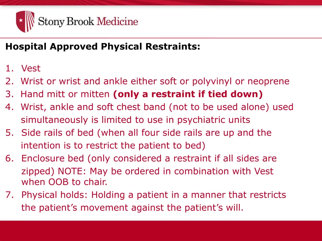 hospital approved physical restraints