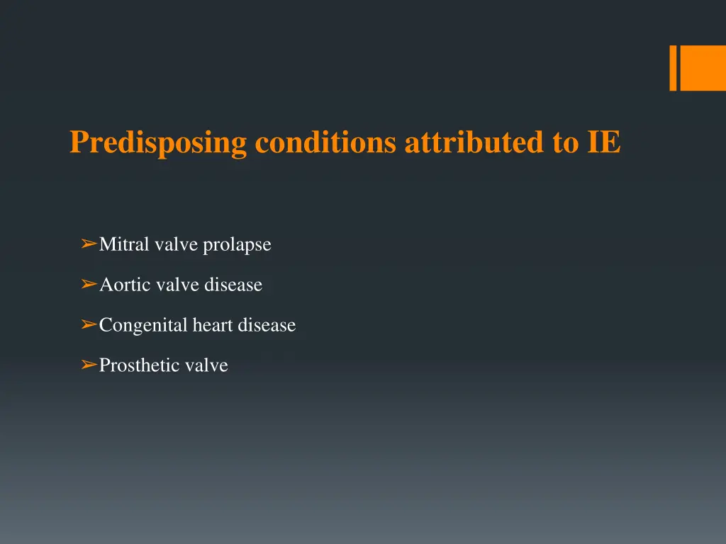 predisposing conditions attributed to ie