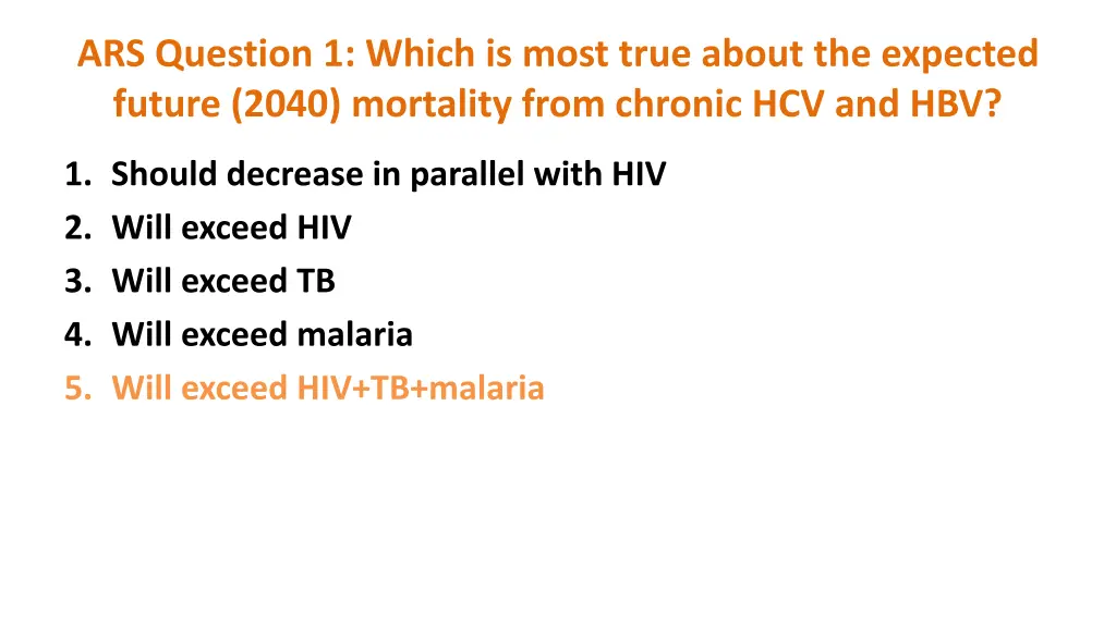 ars question 1 which is most true about 1