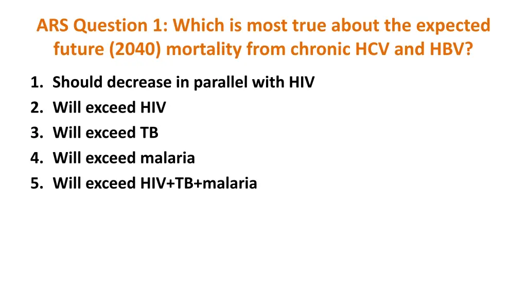 ars question 1 which is most true about