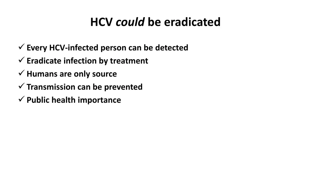 hcv could be eradicated