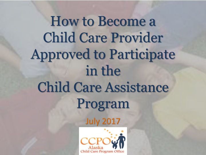 how to become a child care provider approved