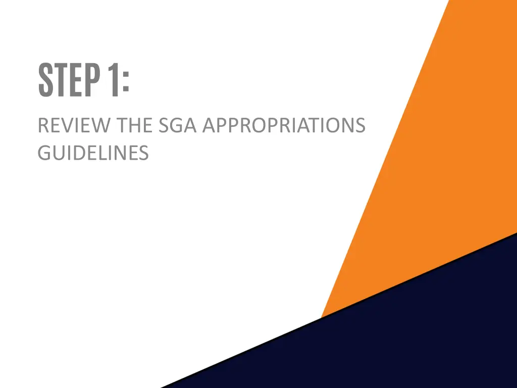 step 1 review the sga appropriations guidelines