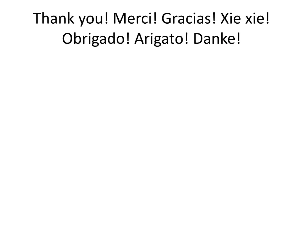 thank you merci gracias xie xie obrigado arigato