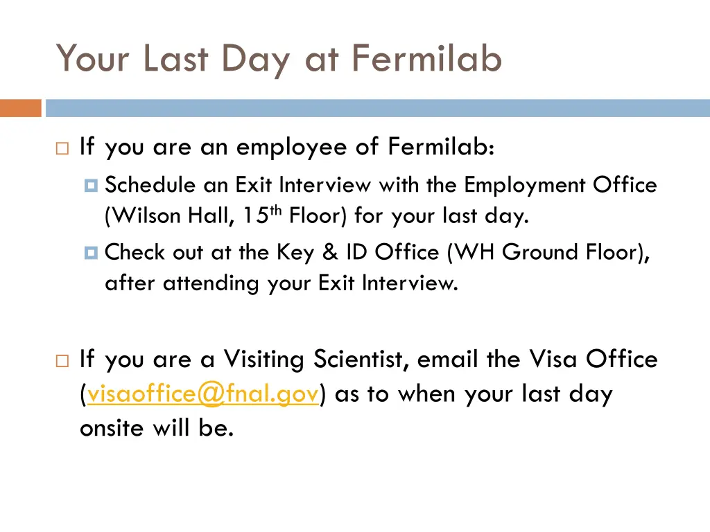 your last day at fermilab