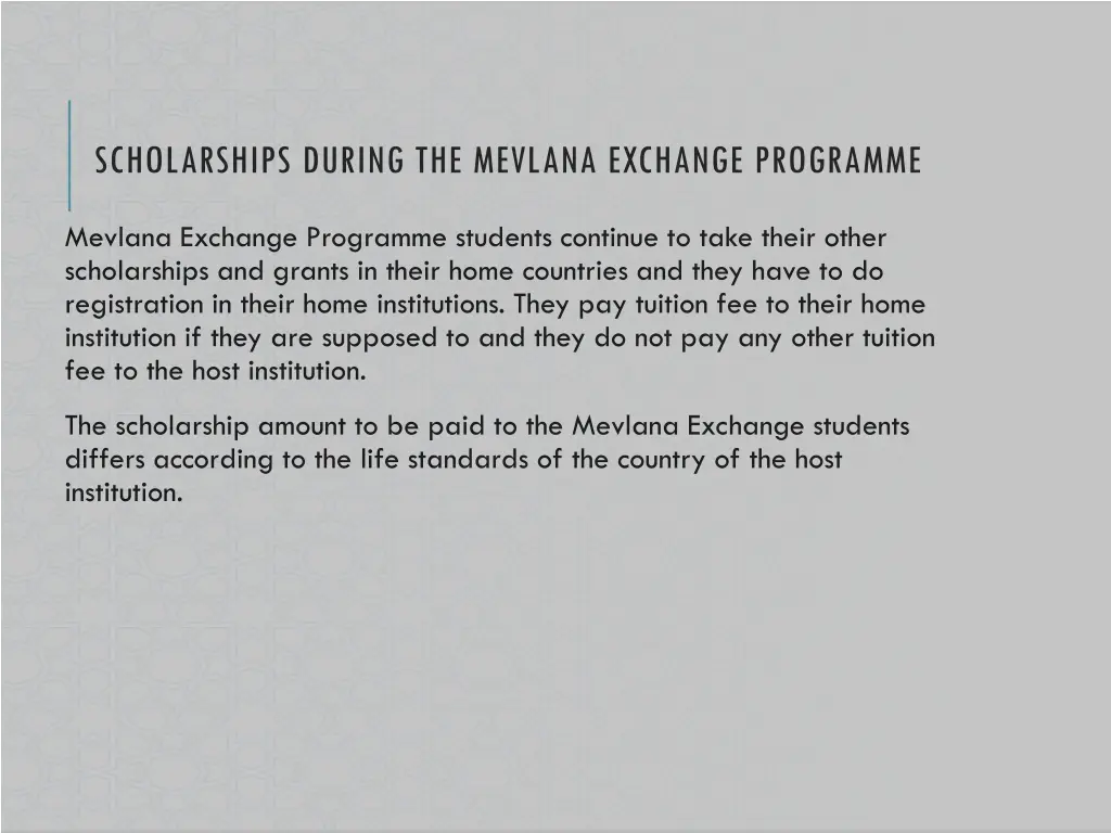 scholarships during the mevlana exchange programme