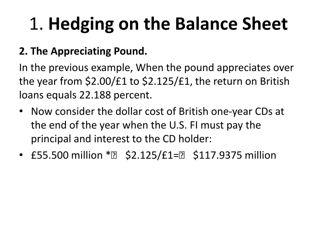 1 hedging on the balance sheet 1