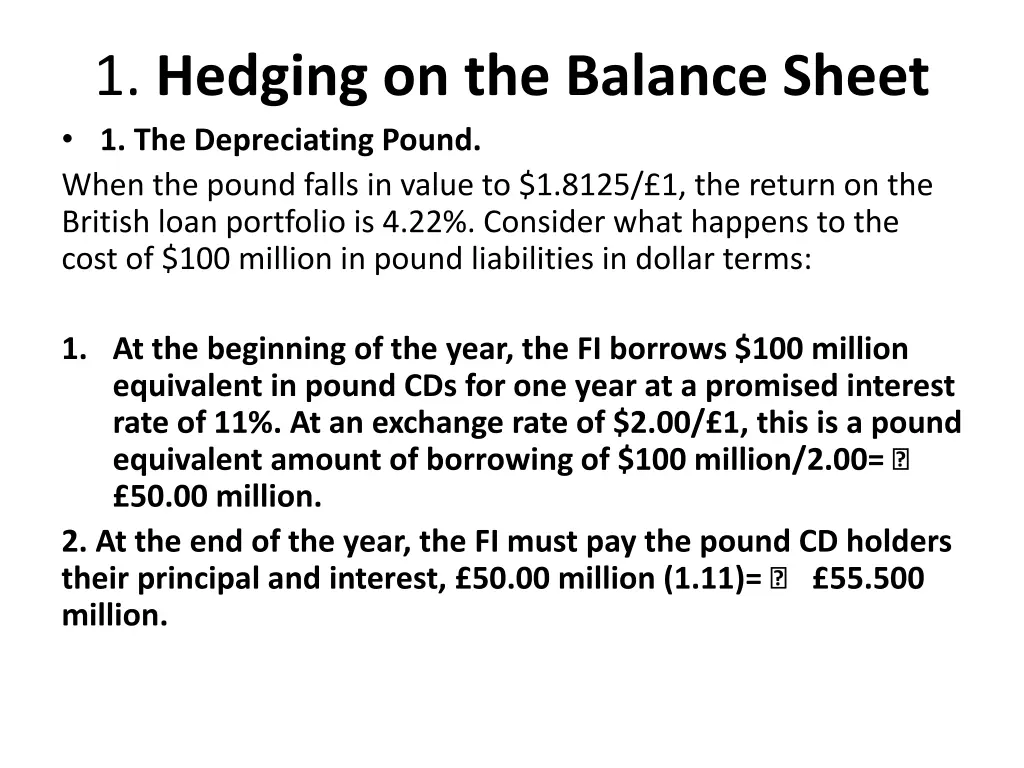 1 hedging on the balance sheet 1 the depreciating