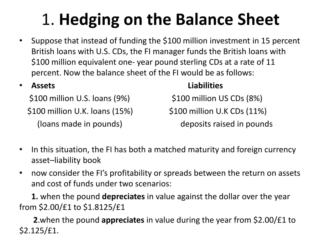 1 hedging on the balance sheet