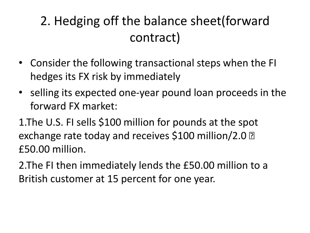 2 hedging off the balance sheet forward contract