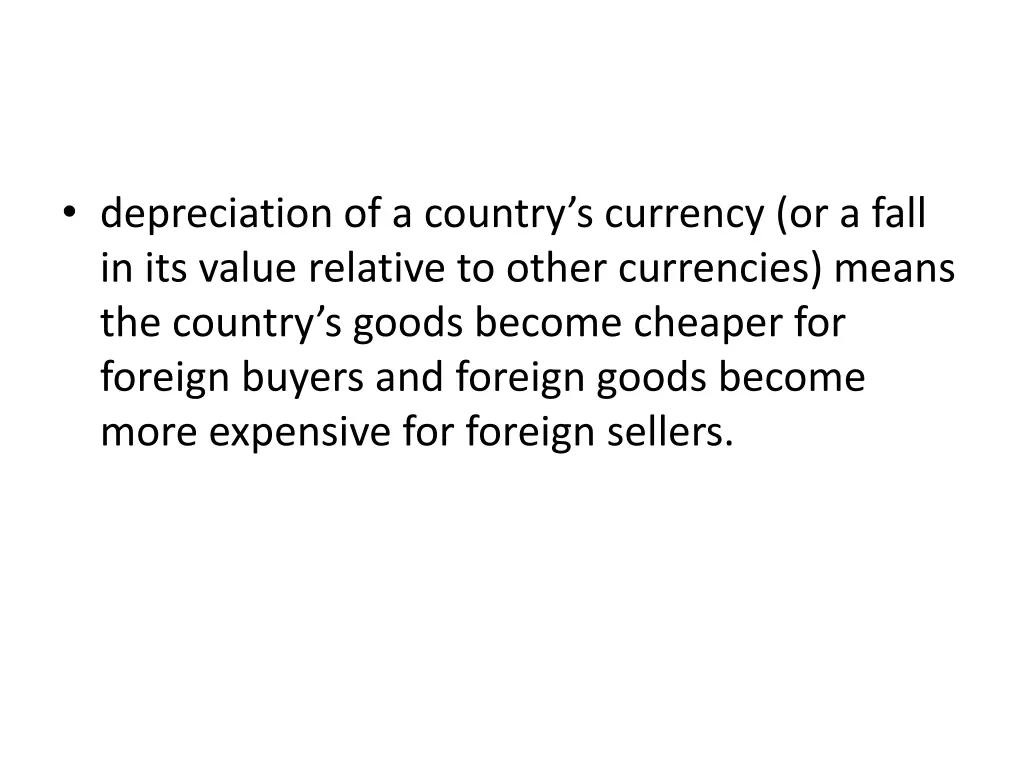 depreciation of a country s currency or a fall