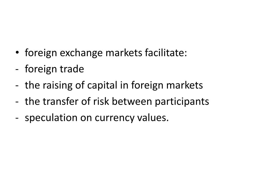 foreign exchange markets facilitate foreign trade