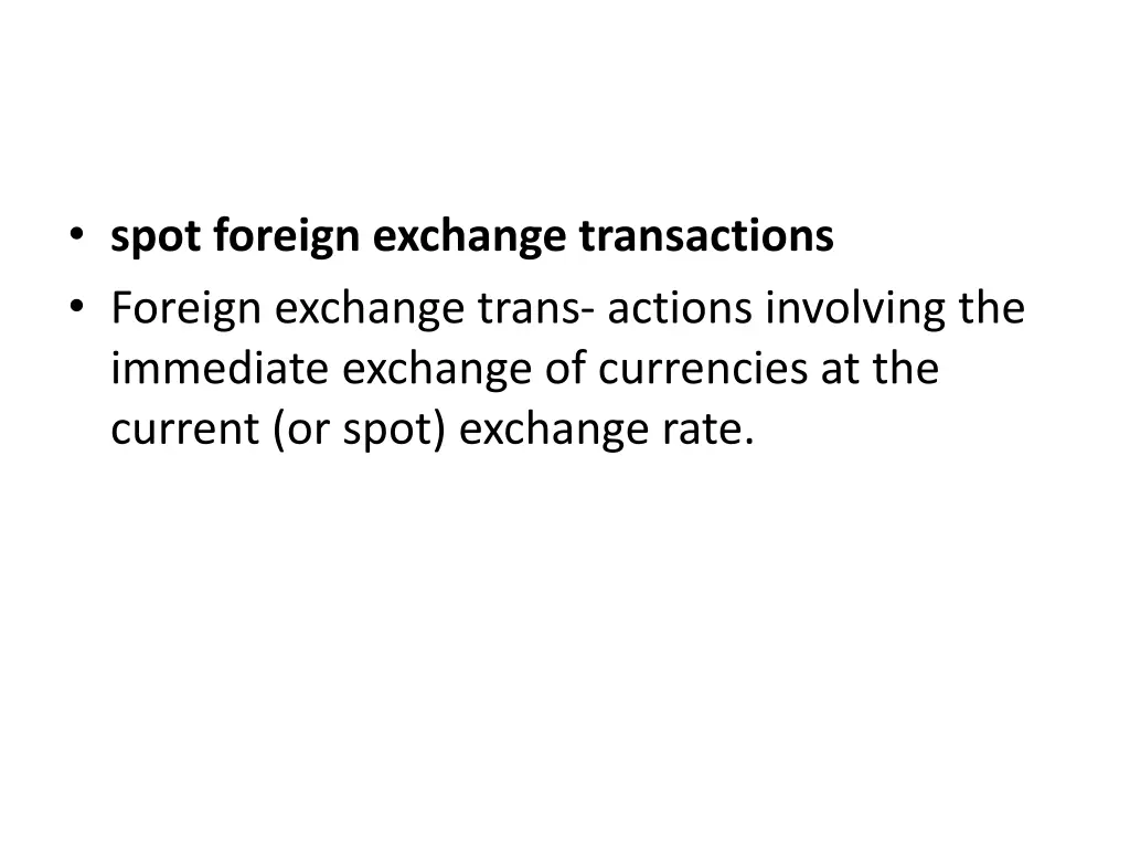 spot foreign exchange transactions foreign