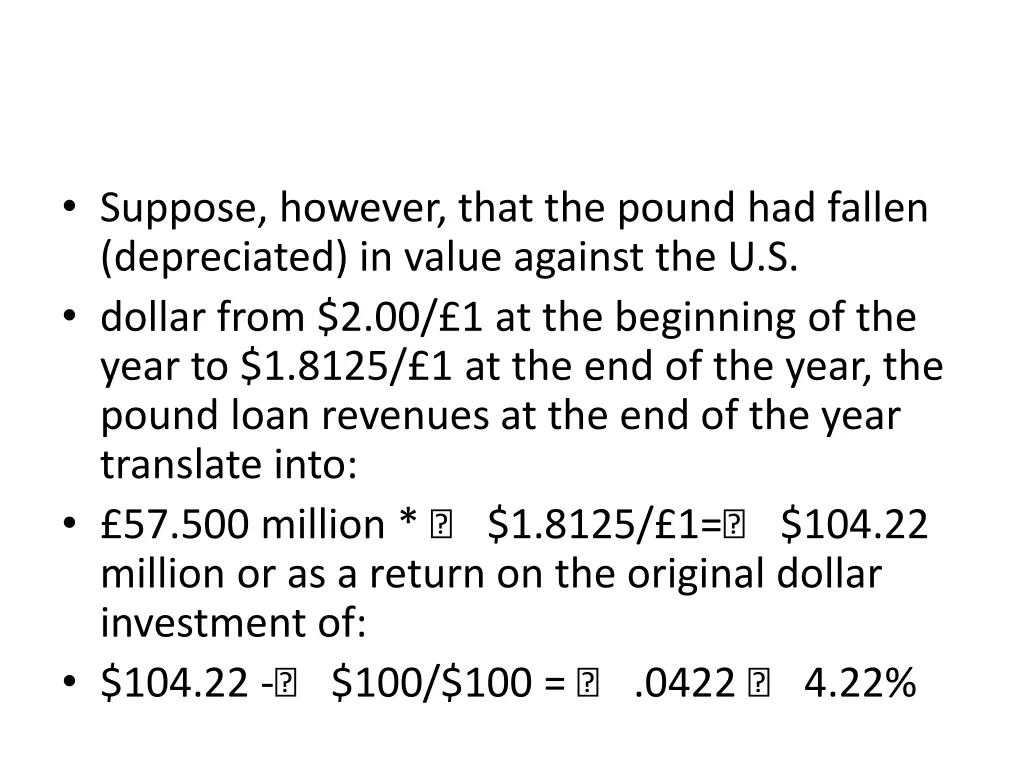 suppose however that the pound had fallen