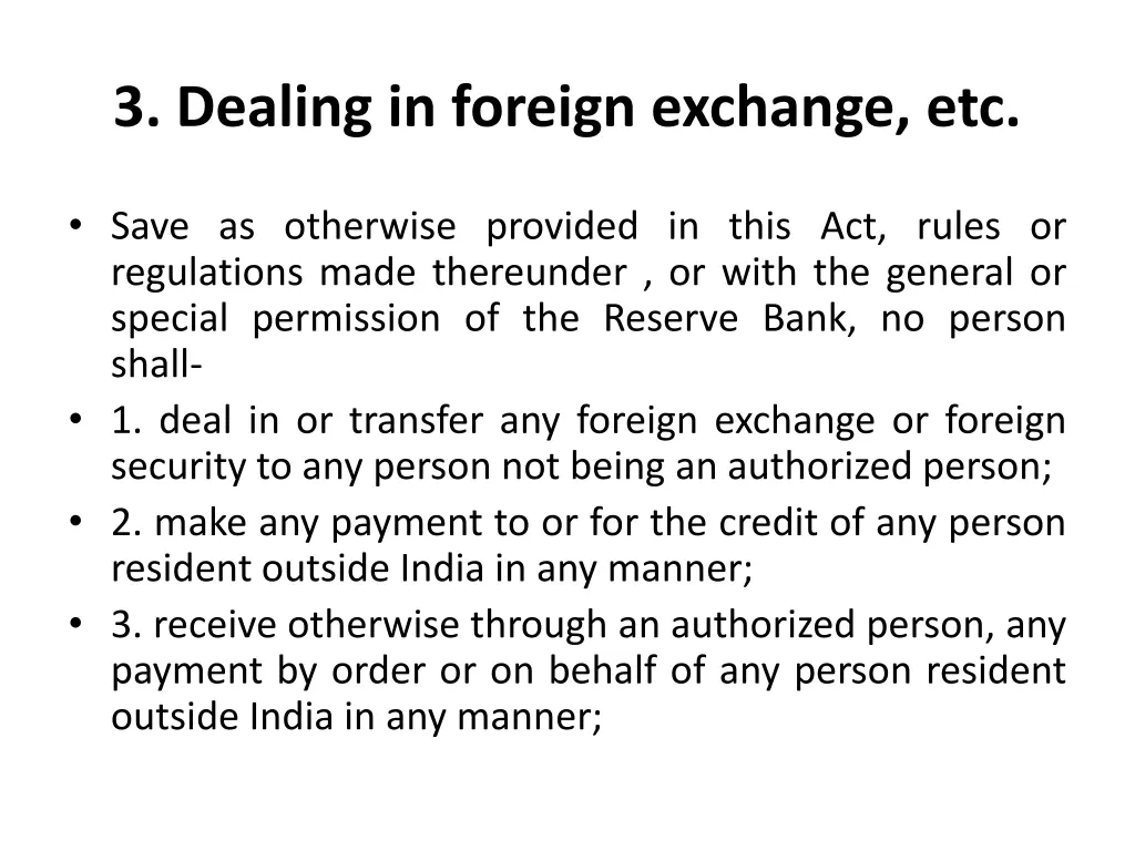 3 dealing in foreign exchange etc