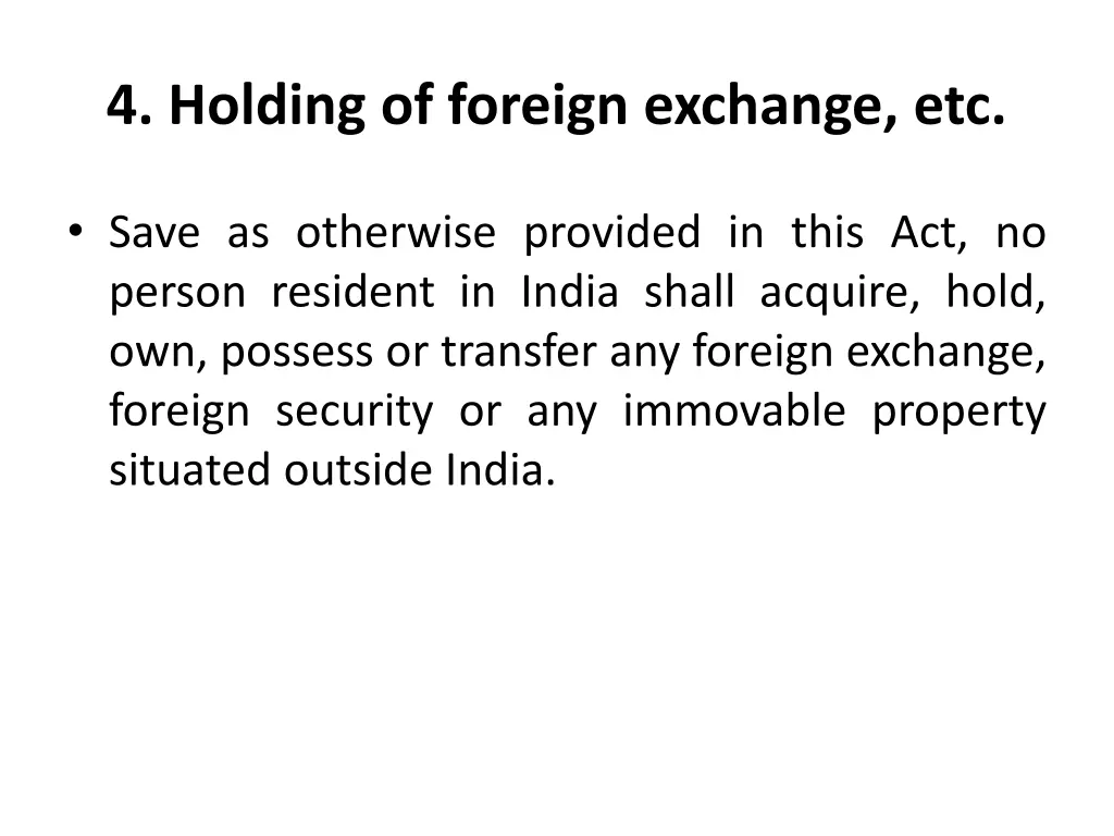 4 holding of foreign exchange etc