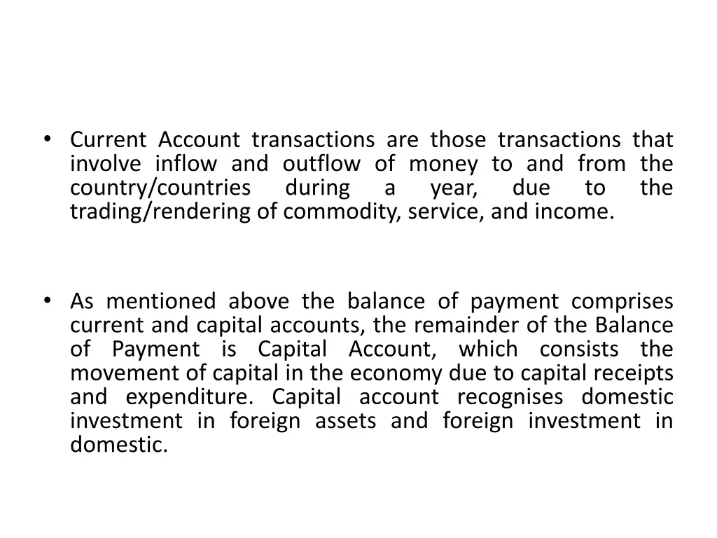 current account transactions are those