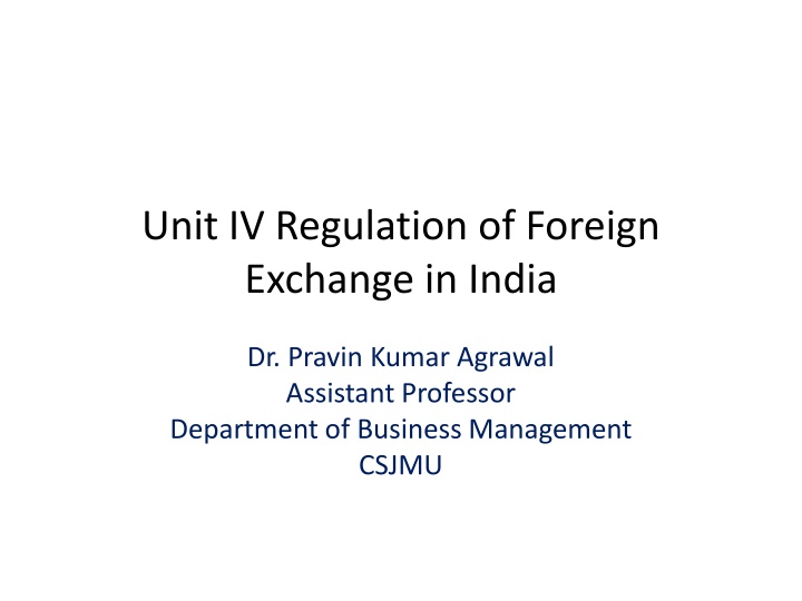 unit iv regulation of foreign exchange in india