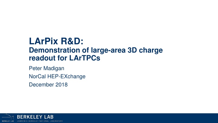 larpix r d demonstration of large area 3d charge