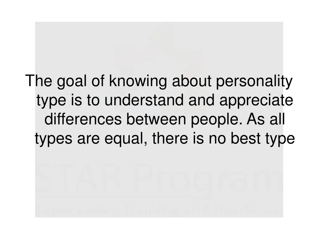 the goal of knowing about personality type